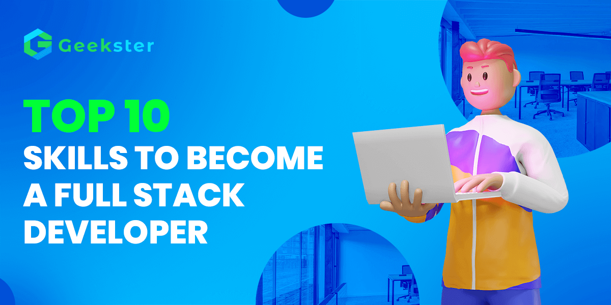 Skills to Become a Full Stack Developer
