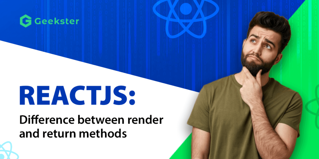 ReactJS-Difference between the render and return method