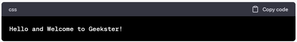 Output (Hello and Welcome to Geekster Code)