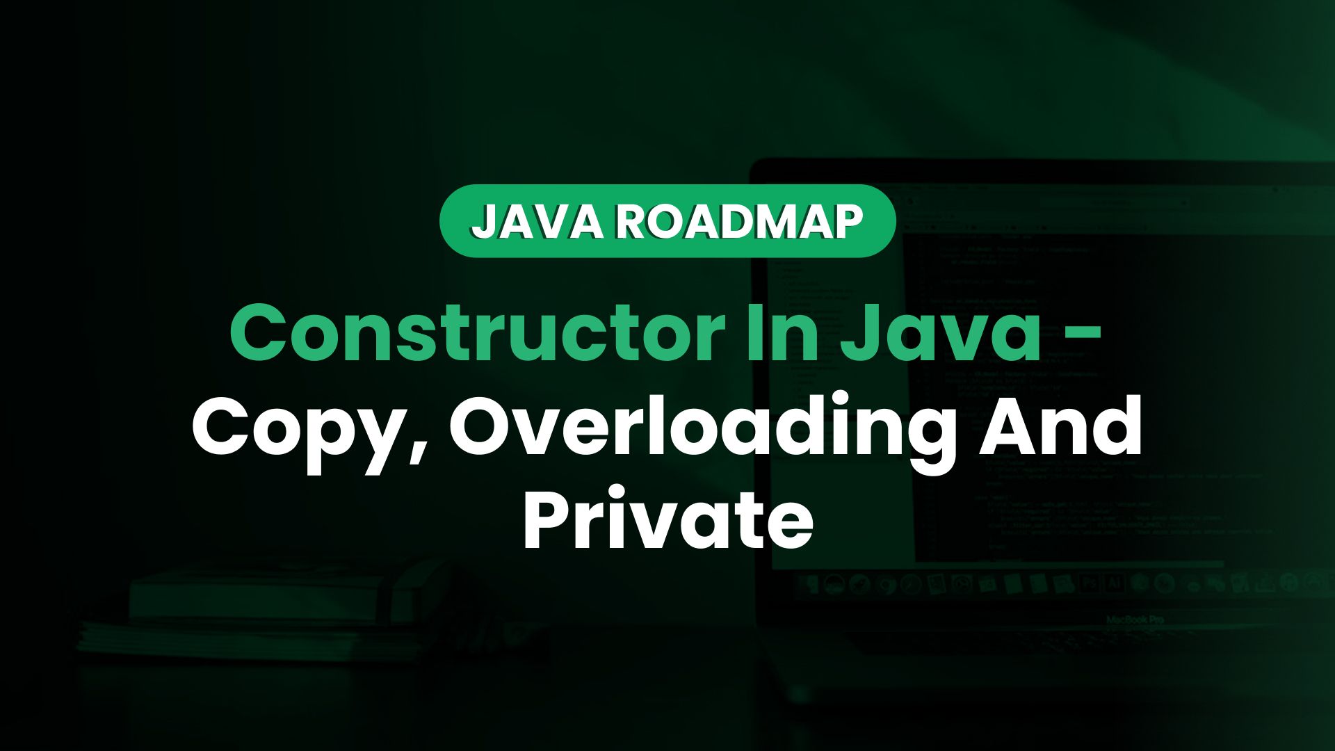 Constructor Overloading in Java