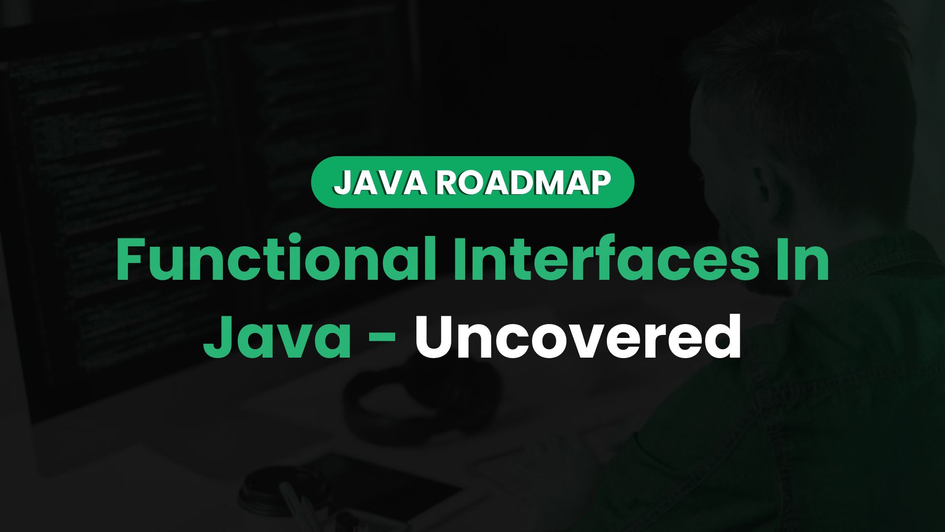 functional-interfaces-in-java-uncovered